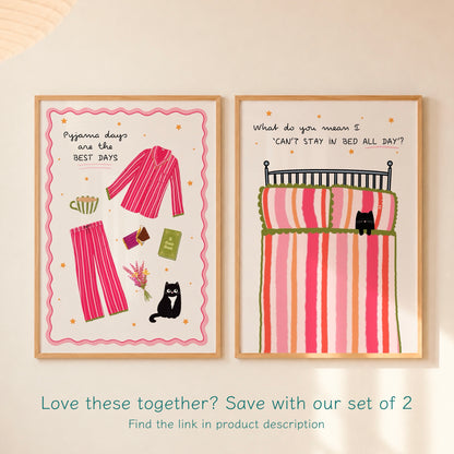 Two framed art prints displayed side-by-side on a warm beige wall. The left print features pink striped pajamas and a black cat with the text 'Pissanna days are the BEST DAYS!'.