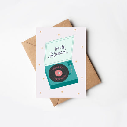 Greeting card with record player design  and 'For the record... you're my favourite' message and an envelope on a white background